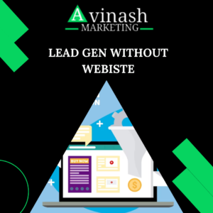 Lead Generation without Website